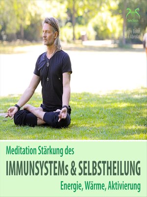 cover image of Meditation Stärkung des Immunsystems und Selbstheilung, Energie, Wärme, Aktivierung
